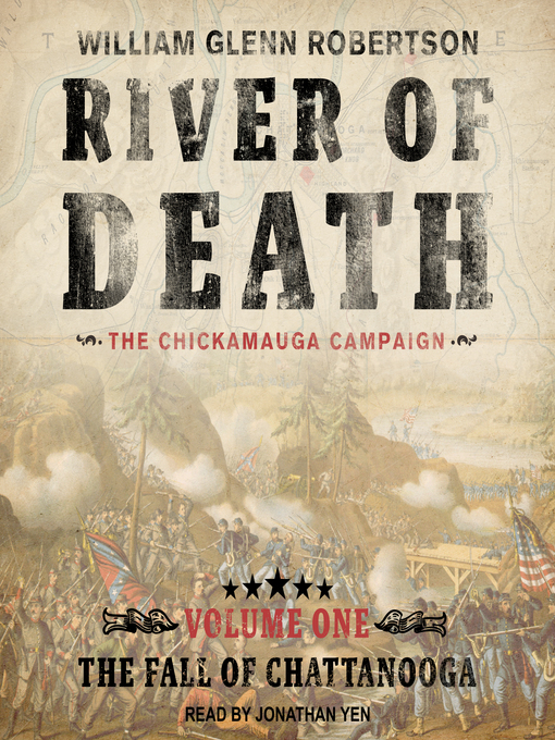 Title details for River of Death—The Chickamauga Campaign by William Glenn Robertson - Wait list